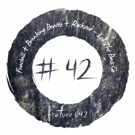 Let The Bass Go ft. Rocksted & Breaking Beattz