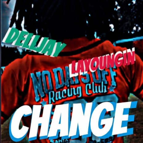 Change ft. LAYoungin3x cover art