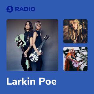 Larkin Poe Radio