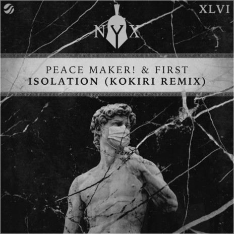 Isolation (Kokiri Remix) ft. FIRST & Kokiri cover art