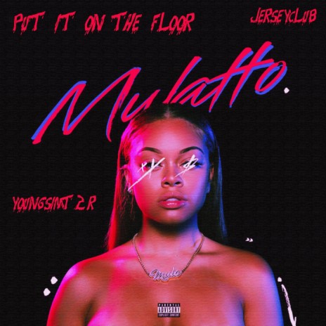 PUT IT ON THE FLOOR (JERSEY CLUB) cover art