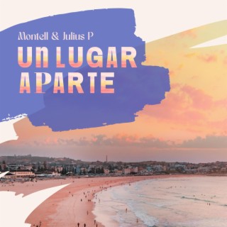 Un Lugar Aparte ft. Julius P cover art