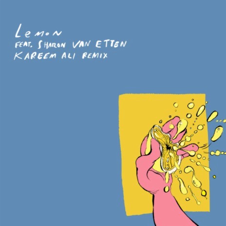 Lemon (Kareem Ali Remix) ft. Sharon Van Etten