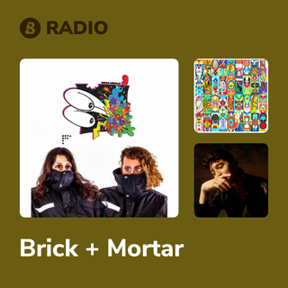 Brick + Mortar Radio