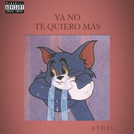 Ya No Te Quiero Más cover art