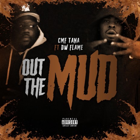 Out The Mud ft. DW Flame