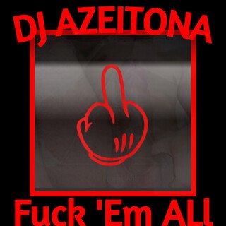 Fuck ´Em All
