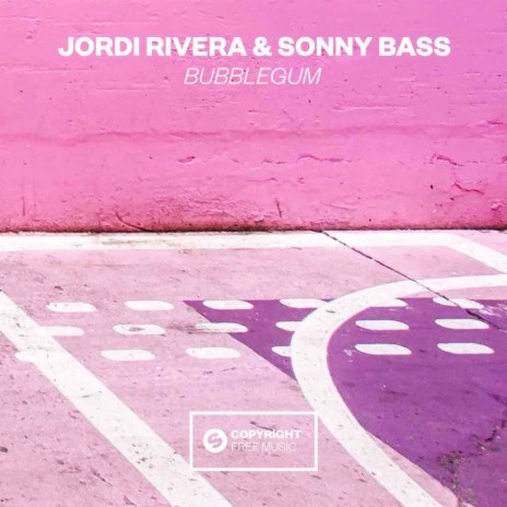 Bubblegum ft. Sonny Bass