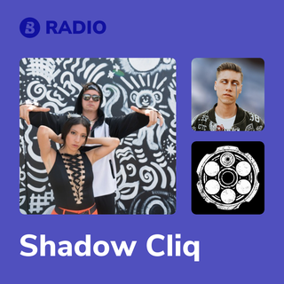 Shadow Cliq Radio