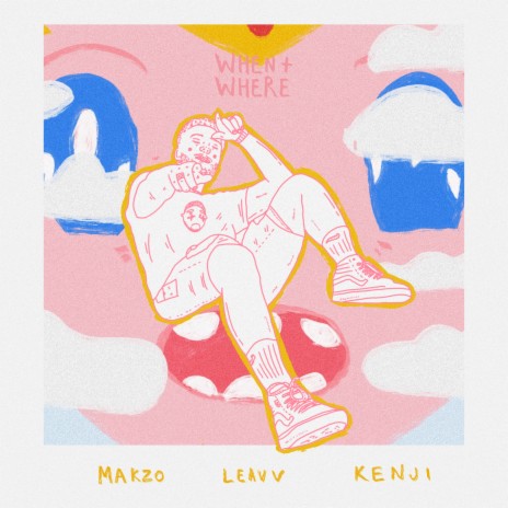 When & Where ft. Leavv & Kenji cover art