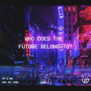 Who Does the Future Belong To?