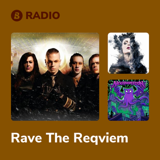Rave The Reqviem Radio