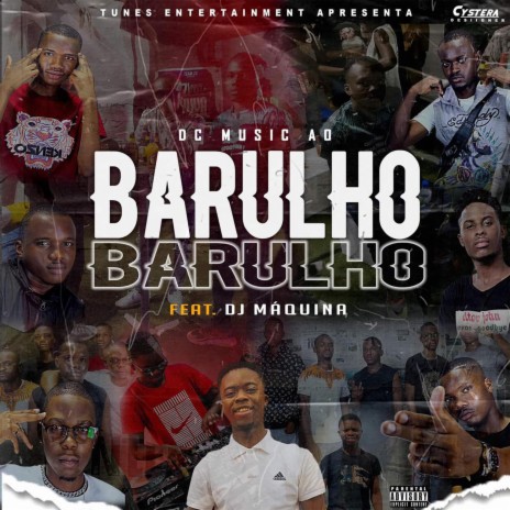 Barulho ft. Dj Máquin