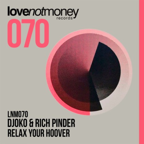Relax Your Hoover (Original Mix) ft. Rich Pinder cover art