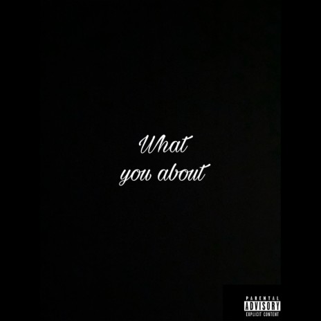 What You About