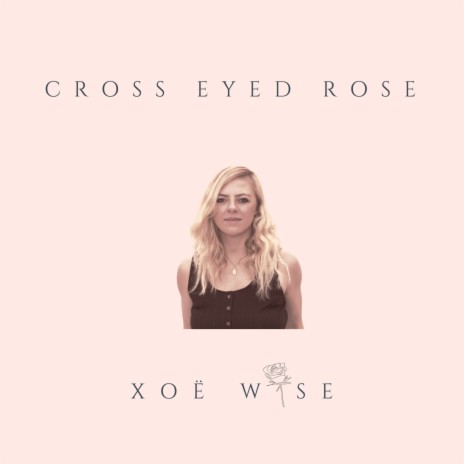 Cross Eyed Rose cover art