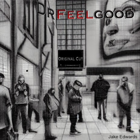 Dr Feelgood (Original Cut)