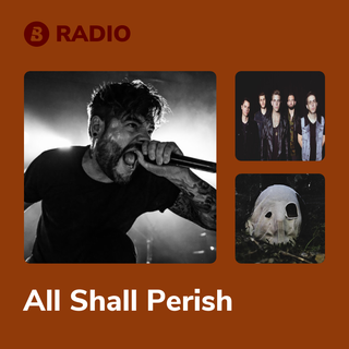 All Shall Perish Radio