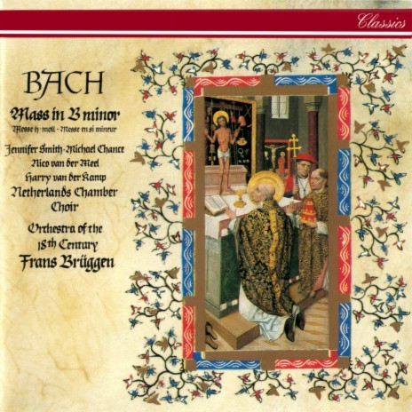J.S. Bach: Mass in B minor, BWV 232 / Kyrie: 1c. Kyrie eleison ft. Orchestra of the 18th Century & Frans Brüggen cover art