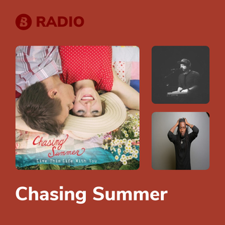 Chasing Summer Radio