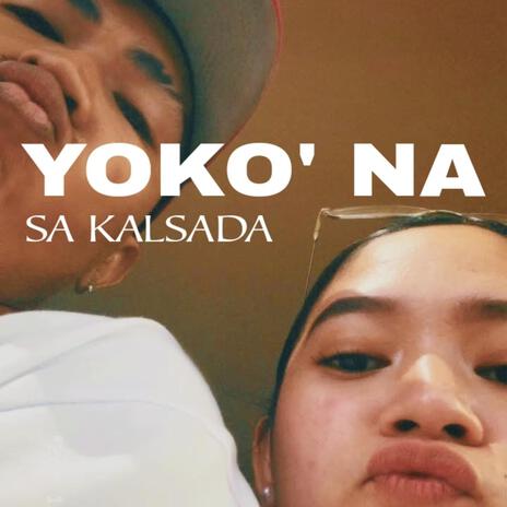 YOKO NA SA KALSADA cover art