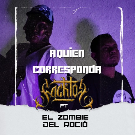 A Quién Corresponda ft. EL ZOMBIE DEL ROCIÓ cover art