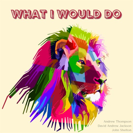 What I Would Do cover art