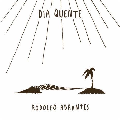 Dia Quente