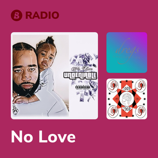 No Love Radio