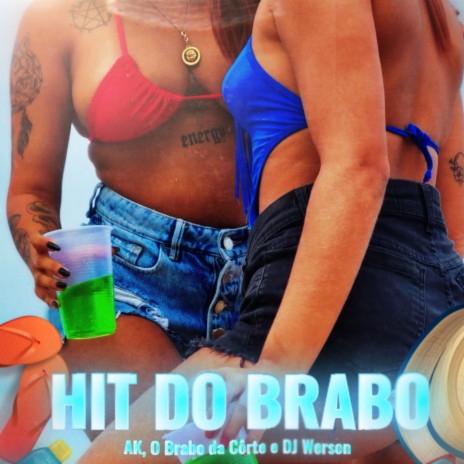 Hit do Brabo ft. Dj Werson