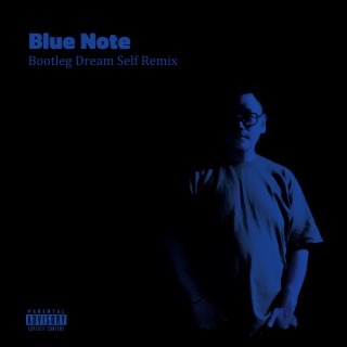 Blue Note Bootleg Dream Self Remix (Remix)