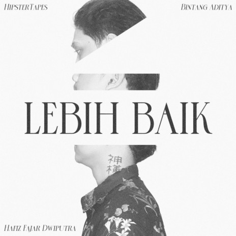 Lebih Baik ft. Bintang Aditya & Hafiz Fajar Dwiputra cover art
