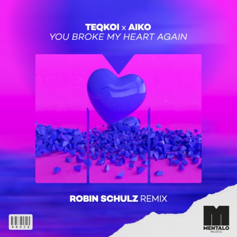 You Broke My Heart Again (Robin Schulz Remix) ft. Aiko