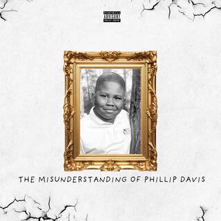 The Misunderstanding of Phillip Davis