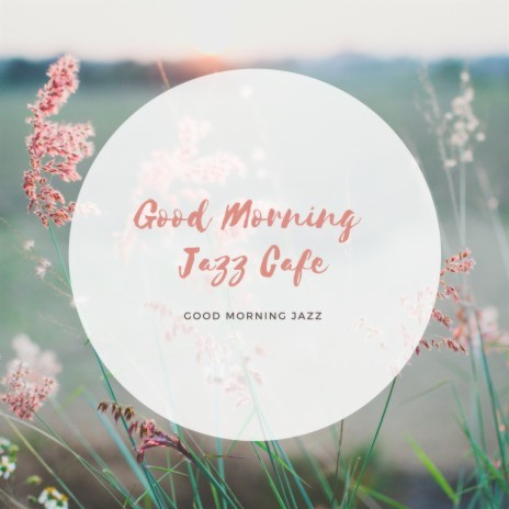 Morning Relaxing Jazz