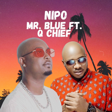 Nipo ft. Q chief