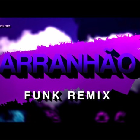 BEAT ARRANHÃO - O que é um arranhão pra quem já está f0d1d0? (FUNK REMIX) cover art