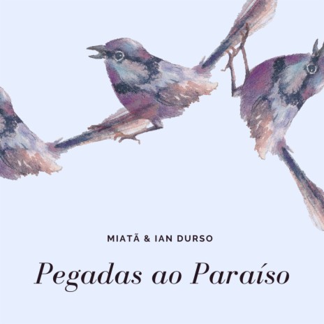 Pegadas Ao Paraíso ft. Ian Durso