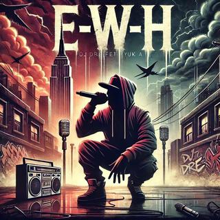 E-W-H