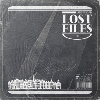 Amsterdam LOST FILES EP