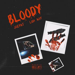 Bloody ft. Luh Nay cover art