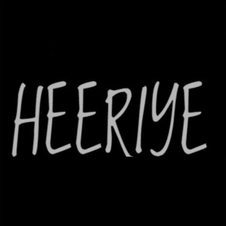 HEERIYE