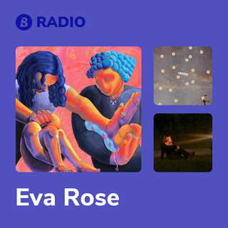 Eva Rose Radio