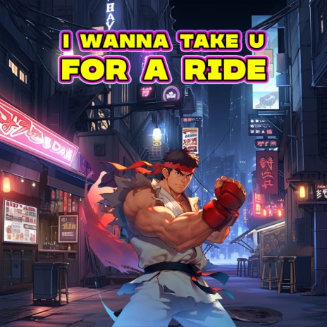 I Wanna Take U For A Ride (Marvel VS Capcom 2) ft. タイムマシン Funky Time Machine, Tuuh & Jembei cover art