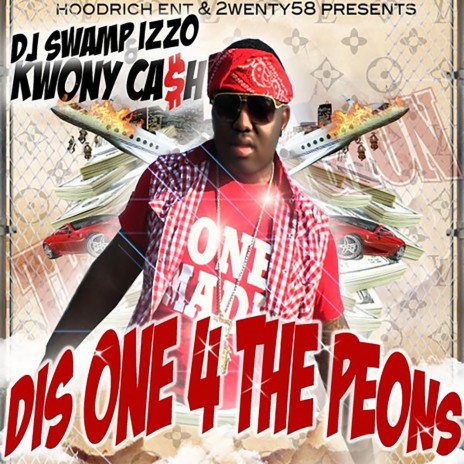 Good in Erhood (Im Dat Dude) ft. Dj Swamp Izzo