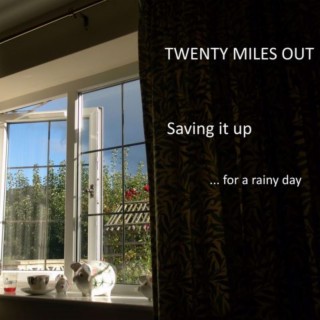 Twenty Miles Out