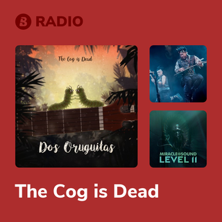 The Cog is Dead Radio