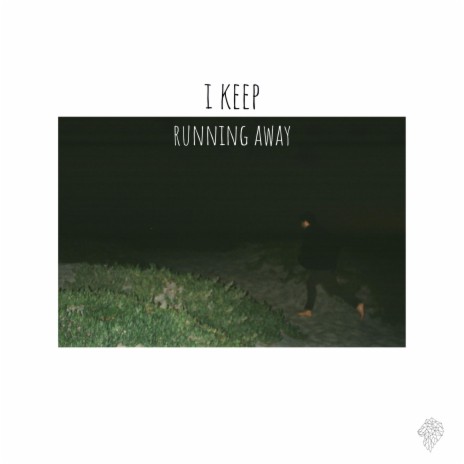i keep running away cover art