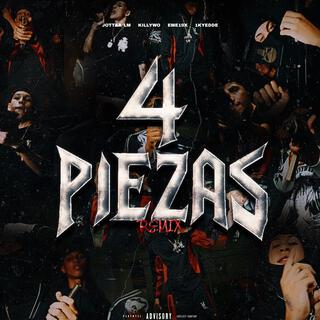 4 PIEZAS REMIX ft. KillyWo, Eme19x & 1kyedde cover art