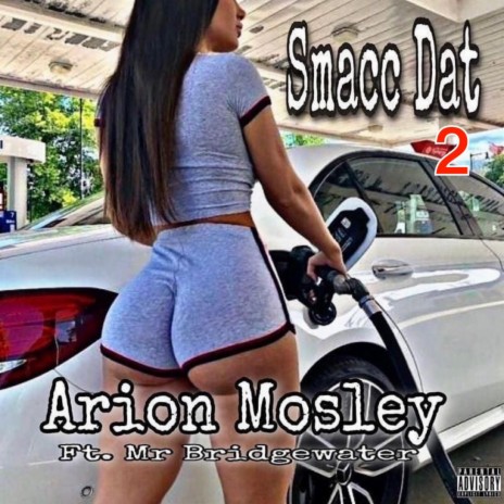 SMACC DAT 2 ft. Arion Mosley cover art